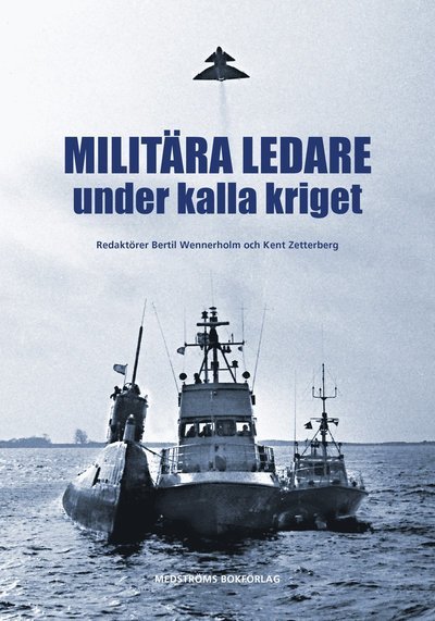 Cover for Lars André · Militära ledare under kalla kriget (Inbunden Bok) (2015)