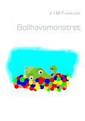 Cover for J I M Fosstveit · Bollhavsmonstret (Paperback Book) (2013)