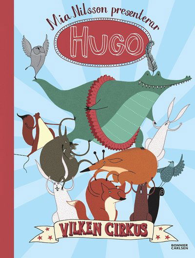 Cover for Mia Nilsson · Hugo: Vilken cirkus! (Bound Book) (2018)