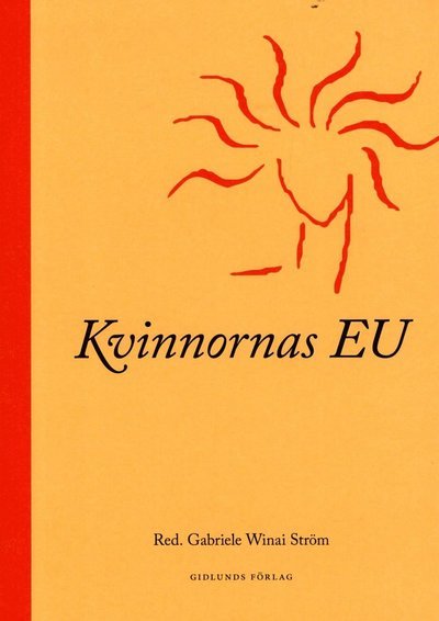 Gabriele Winai Ström · Kvinnornas EU (Book) (2015)