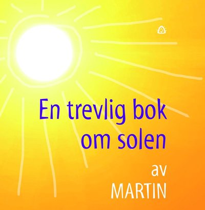 Cover for Martin · En trevlig bok om solen (Map) (2015)