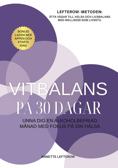 Cover for Annette Lefterow · Vitbalans på 30 dagar : unna dig en alkoholbefriad månad med fokus på din hälsa (Hardcover Book)