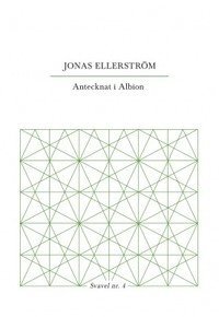 Svavel: Antecknat i Albion - Jonas Ellerström - Books - Trombone - 9789198038262 - May 27, 2013