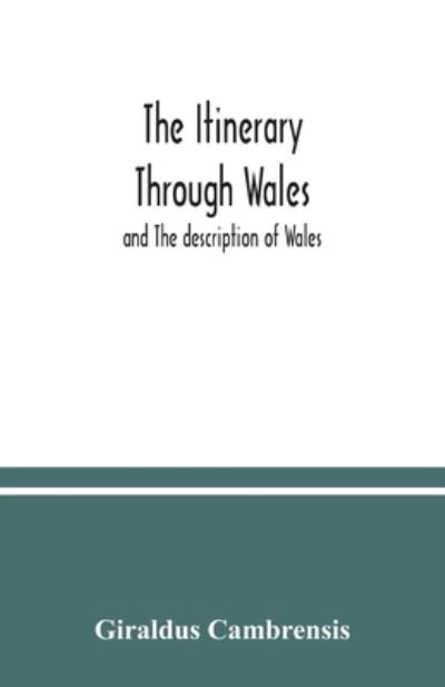 Cover for Giraldus Cambrensis · The itinerary through Wales (Pocketbok) (2020)