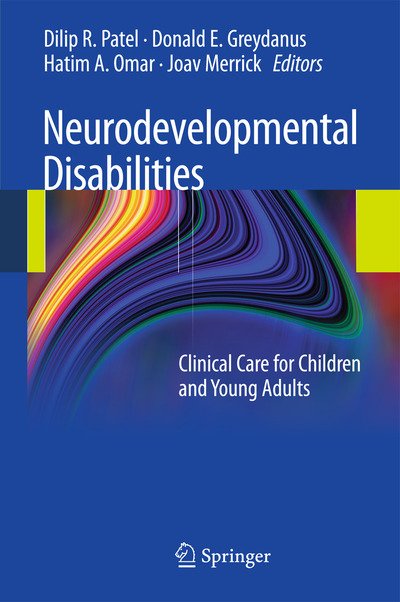 Cover for Daxa Patel · Neurodevelopmental Disabilities: Clinical Care for Children and Young Adults (Innbunden bok) [2011 edition] (2011)