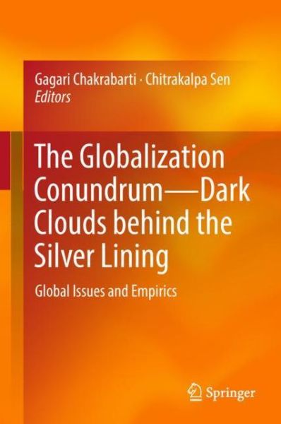 Cover for The Globalization Conundrum Dark Clouds behind the Silver Lining (Book) [1st ed. 2019 edition] (2018)
