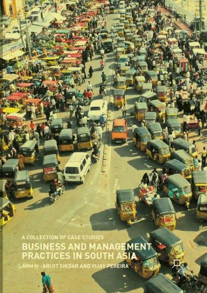 Cover for Business and Management Practices in South Asia: A Collection of Case Studies (Paperback Book) [Softcover Reprint of the Original 1st 2019 edition] (2019)
