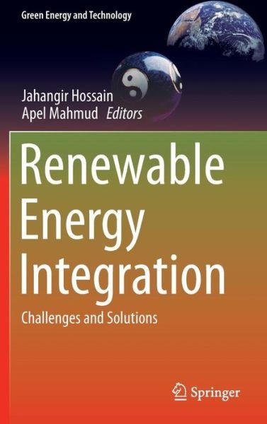 Cover for Jahangir Hossain · Renewable Energy Integration: Challenges and Solutions - Green Energy and Technology (Innbunden bok) [2014 edition] (2014)