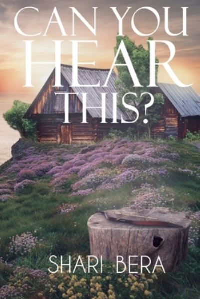 Cover for Shari Bera · Can You Hear This? (Paperback Book) (2022)