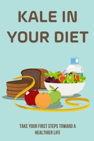 Cover for Rolf McClendon · Kale In Your Diet (Paperback Book) (2021)