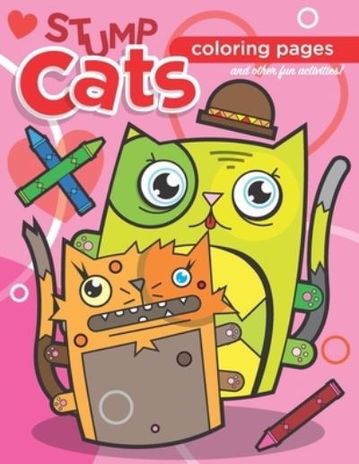 Cover for Stumpt Workshop · Stump Cats Coloring Pages (Paperback Book) (2020)