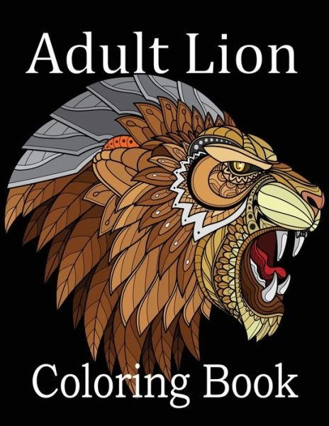 Cover for Nr Grate Press · Adult Lion Coloring Book (Paperback Bog) (2020)