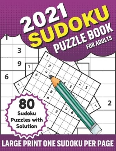 Cover for Delmar Spaulding Publication · 2021 Sudoku Puzzle Book For Adults (Taschenbuch) (2021)