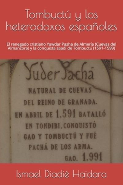 Cover for Ismael Diadie Haidara · Tombuctu y los heterodoxos espanoles (Paperback Bog) (1993)
