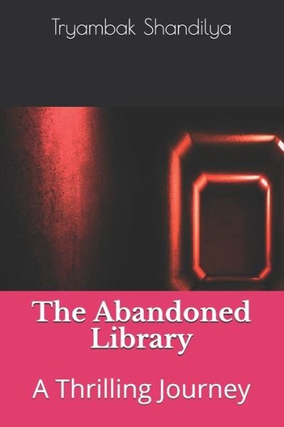 Cover for Tryambak Shandilya · The Abandoned Library (Paperback Bog) (2020)