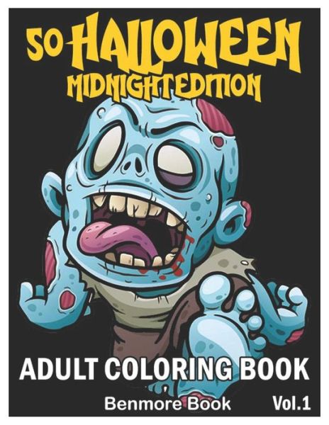 Cover for Benmore Book · 50 Halloween Midnight Edition Adult Coloring Book (Paperback Book) (2020)