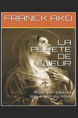 Cover for Franck Ako · La Purete de Coeur (Paperback Book) (2020)