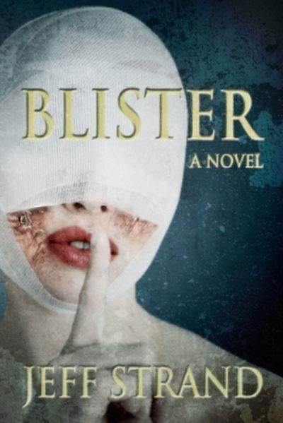 Cover for Jeff Strand · Blister (Paperback Book) (2021)