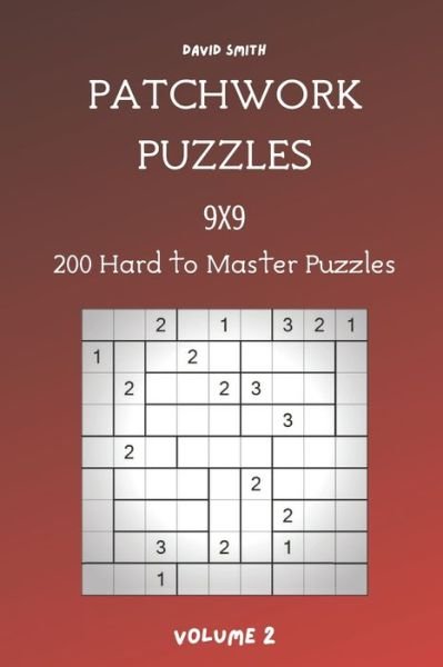 Cover for David Smith · Patchwork Puzzles - 200 Hard to Master Puzzles 9x9 vol.2 (Pocketbok) (2021)