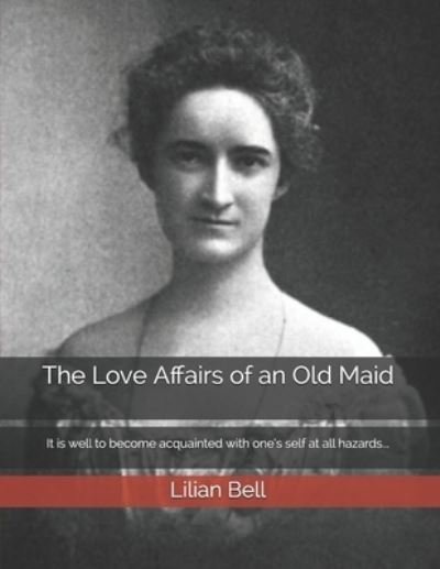 Cover for Lilian Bell · The Love Affairs of an Old Maid (Paperback Book) (2021)