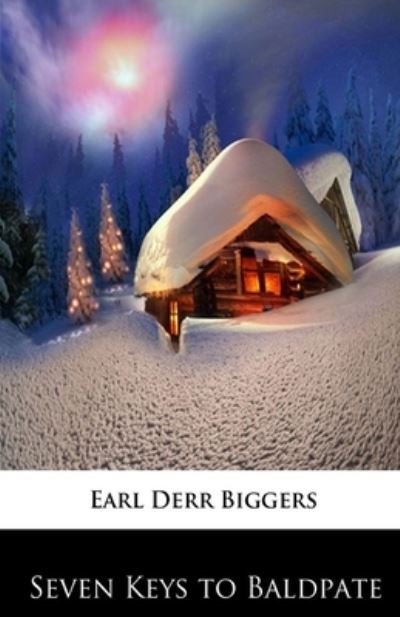 Cover for Earl Derr Biggers · Seven Keys to Baldpate Illustrated (N/A) (2021)