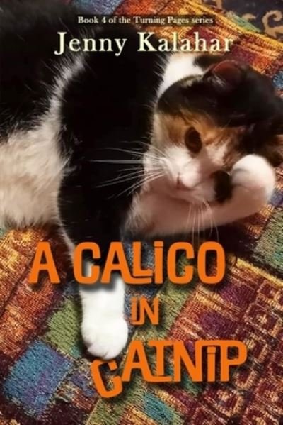Cover for Jenny Kalahar · A Calico in Catnip - Turning Pages (Paperback Book) (2022)