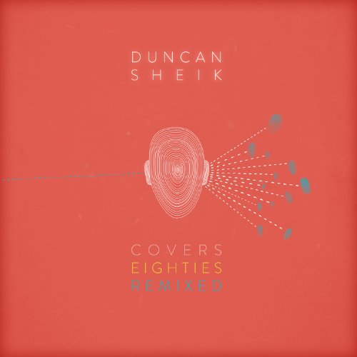 Cover for Duncan Sheik · Covers 80s Remixed (CD) [Digipak] (2012)