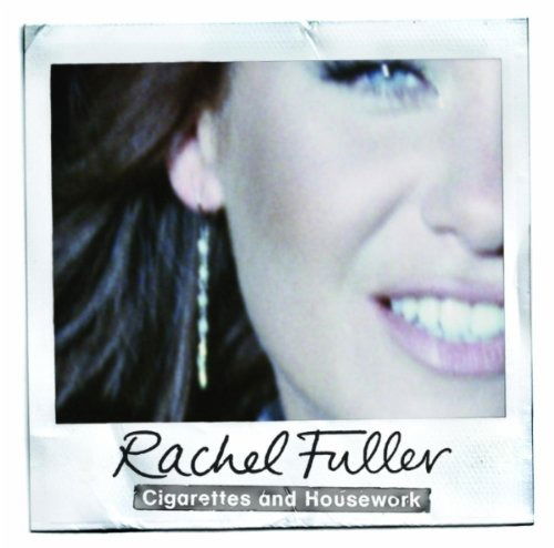 Cover for Rachel Fuller · Cigarettes and Housework (CD)