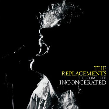 Complete Inconcerated Live - Replacements - Musik - RHINO - 0603497848263 - 7 januari 2022