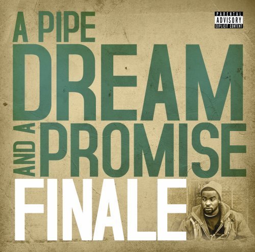Cover for Finale · Finale-a Pipe Dream and a Promise (CD) (2009)