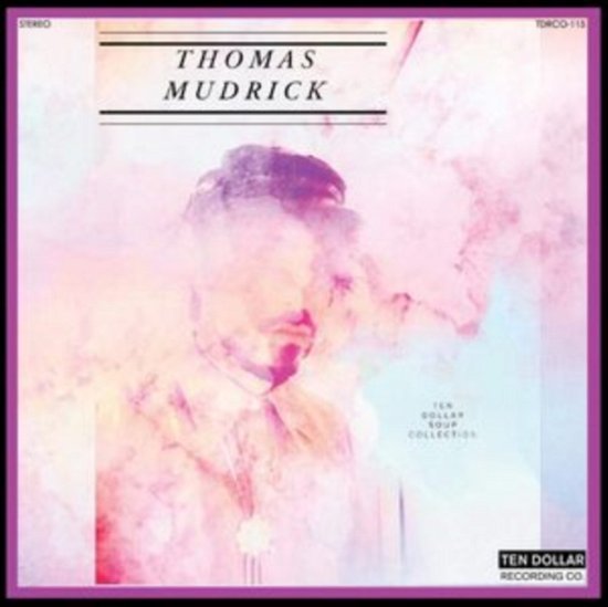Ten Dollar Soup Collection - Thomas Mudrick - Música - BURGER RECORDS - 0634457006263 - 28 de fevereiro de 2020