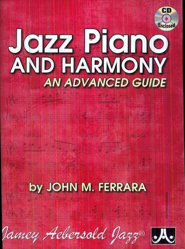 Cover for John Ferrara · Jazz Piano &amp; Harmony-an Advanced Guide (CD) (2012)