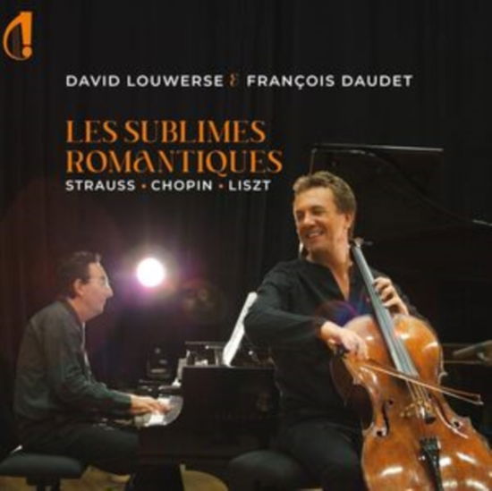 Cover for David Louwerse / Francois Daudet · Les Submlimes Romantiques (CD) (2024)