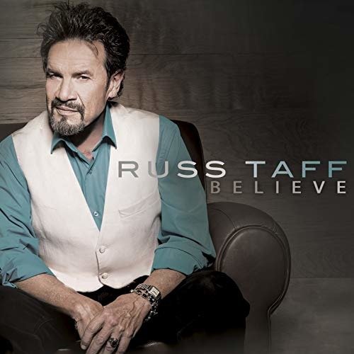 Believe - Russ Taff - Musik - COAST TO COAST - 0653341029263 - 2. november 2018