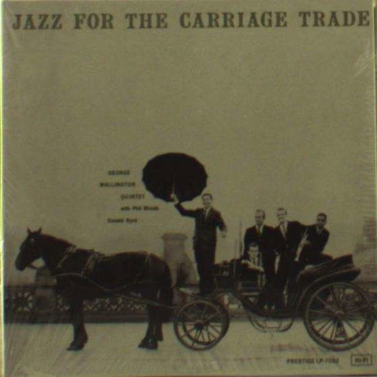 Jazz For The Carriage Trade - George -quintet- Wallington - Muziek - ANALOGUE PRODUCTIONS - 0753088703263 - 22 maart 2019