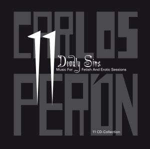 Cover for Carlos Peron · 11 Deadly Sins-music for Fetish &amp; Erotic Sessions (CD) (2009)