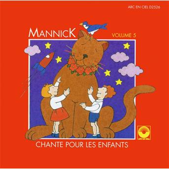 Cover for Mannick · Vol. 5-chante Pour Les Enfants (CD) (2010)