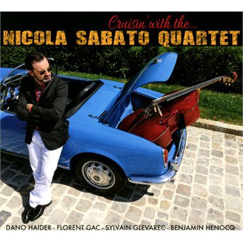 Cover for Nicola Sabato · Cruisin with the (CD) (2015)