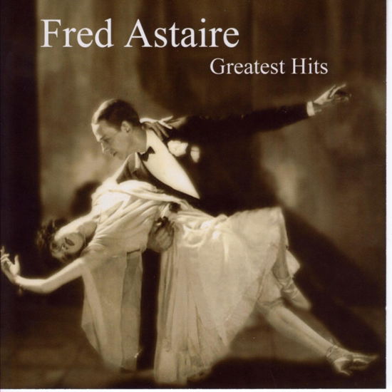 Greatest Hits - Fred Astaire - Musik - WAGRAM - 3596974332263 - 29. August 2023