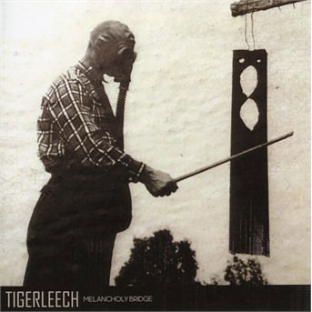 Cover for Tigerleech · Melancholy Bridge (CD) (2021)