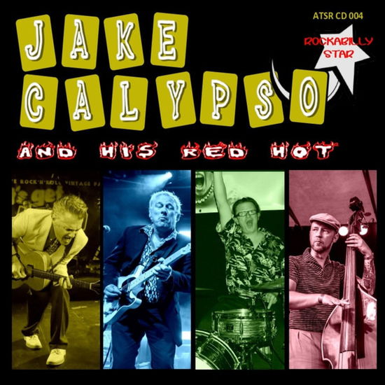 Cover for Jake -And His Red Hot- Calypso · Rockabilly Star (CD) (2021)