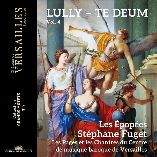 Lully: Te Deum - Stephane Fuget / Les Epopees / Les Pages & Les Chantres Du Centre De Musique Baroque De Versailles - Music - CHATEAU DE VERSAILLES SPECTACLES - 3760385430263 - March 8, 2024