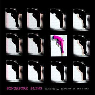 Cover for Singapore Sling · Perversity Desperation &amp; Death (CD) (2016)