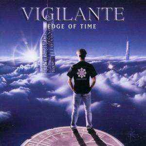 Edge of Time - Vigilante - Musique - MASSACRE - 4028466102263 - 18 novembre 1999