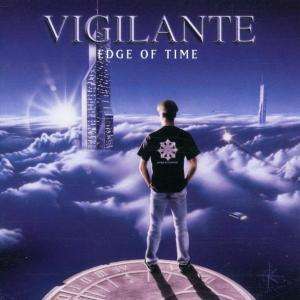 Edge of Time - Vigilante - Musik - MASSACRE - 4028466102263 - 18. november 1999