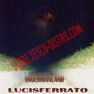 Ingermanland - Lucisferrato - Musik - HAURUCK! - 4038846310263 - 25 juni 2007