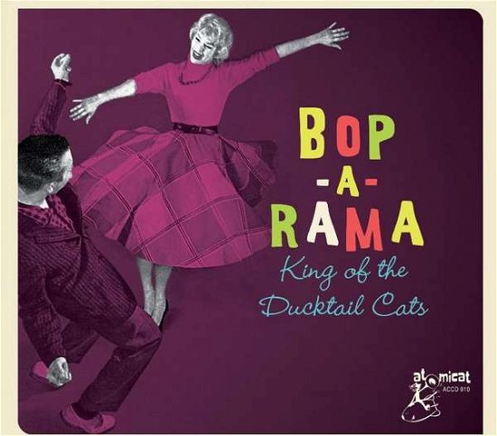 Cover for Bop-a-rama: King of the Ducktail Cats / Various · Bop A Rama - King Of The Ducktail Cats (CD) (2020)