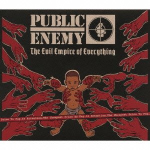 Cover for Public Enemy · Evil Empire of Everything (CD) [Japan Import edition] (2016)
