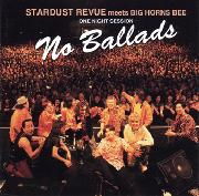 Cover for Stardust Revue · No Ballads &lt;limited. (CD) [Japan Import edition] (2011)