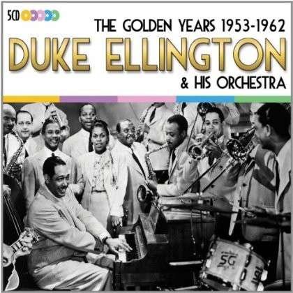 Cover for Duke Ellington · The Golden Years 1953-1962 (CD) (2017)